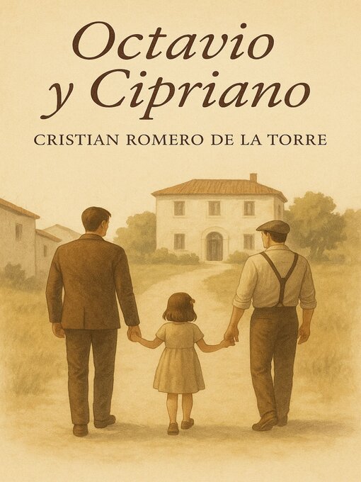 Title details for Octavio y Cipriano. by Cristian Romero de la Torre - Wait list